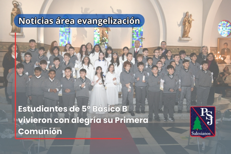 Estudiantes de 5° Básico B vivieron con alegría su Primera Comunión